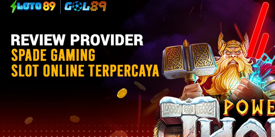 Review Provider Spade Gaming Slot Online Terpercaya